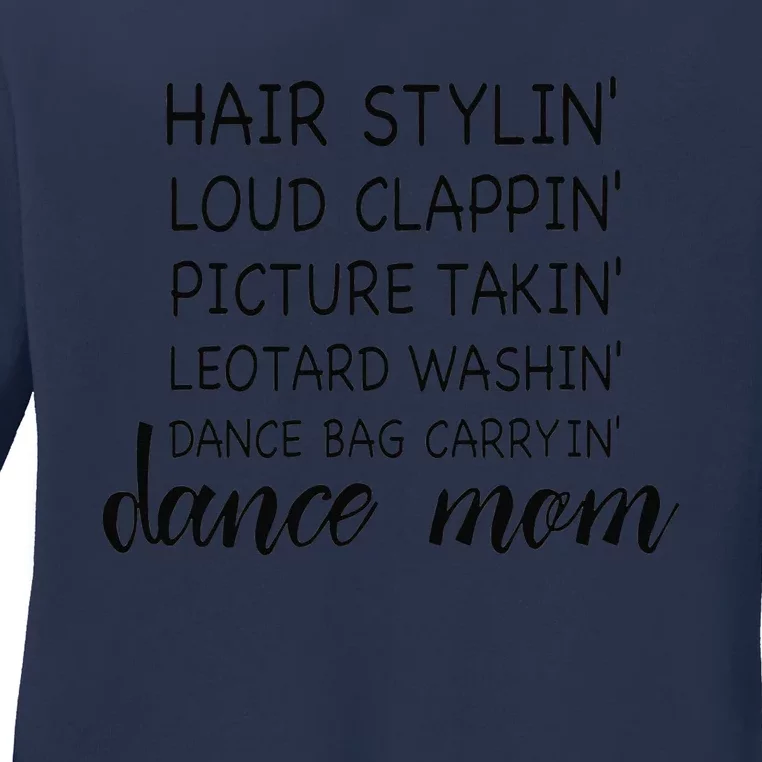 Cute Dance Mom Funny Sarcastic Dance Lover Mom Ladies Long Sleeve Shirt