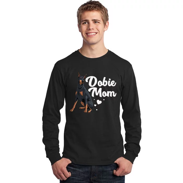 Cool Doberman Mom Art  Doberman Pinscher Dobie Lovers Tall Long Sleeve T-Shirt