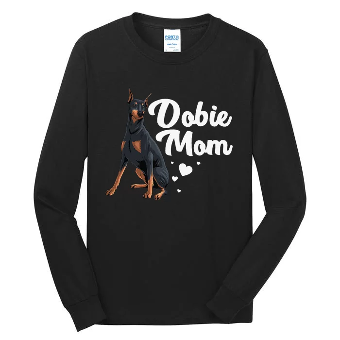 Cool Doberman Mom Art  Doberman Pinscher Dobie Lovers Tall Long Sleeve T-Shirt