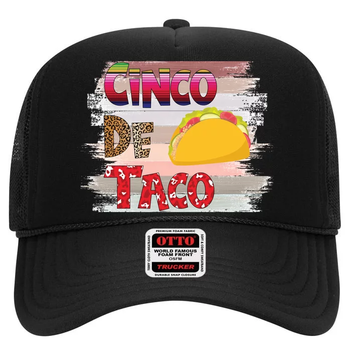 Cinco De Mayo Taco Sombrero Festival Holiday Tacos High Crown Mesh Trucker Hat