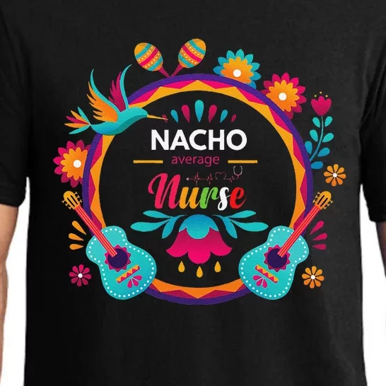 Cinco De Mayo Nacho Average Nurse Mexican Fiesta Pajama Set