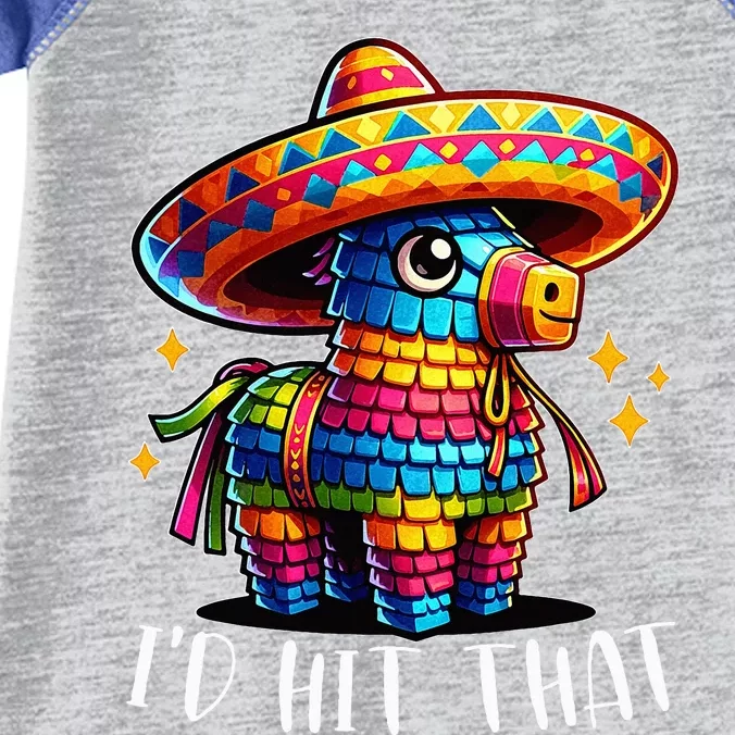 Cinco De Mayo Ideas I'd Hit That Pinata Infant Baby Jersey Bodysuit