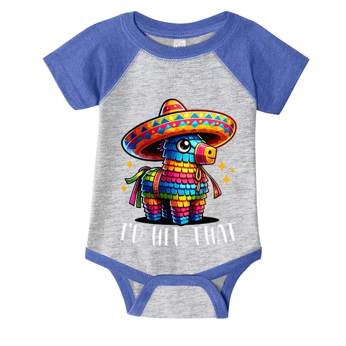 Cinco De Mayo Ideas I'd Hit That Pinata Infant Baby Jersey Bodysuit