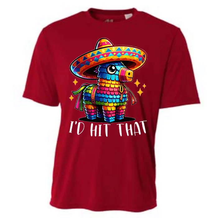 Cinco De Mayo Ideas I'd Hit That Pinata Cooling Performance Crew T-Shirt