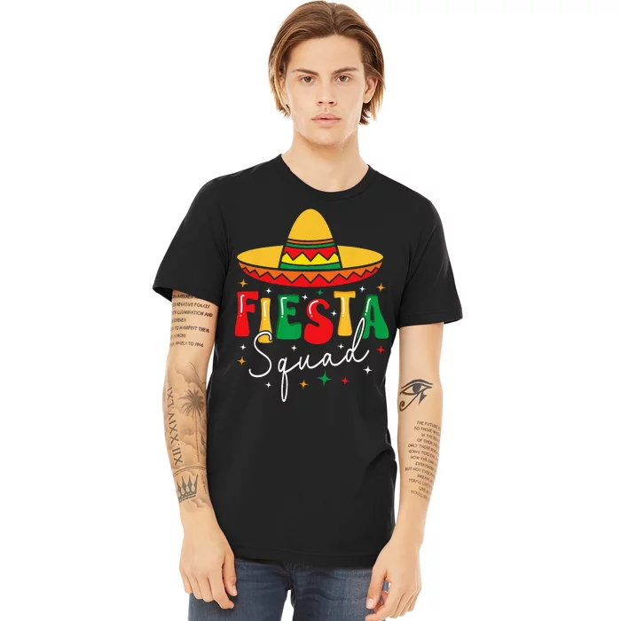 Cinco De Mayo Fiesta Squad Funny Mexican Fiesta 5 De Mayo Premium T-Shirt