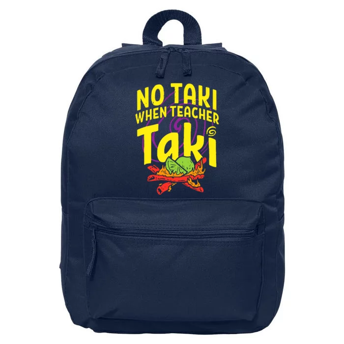 Cinco De Mayo No Taki When Teacher Funny 16 in Basic Backpack