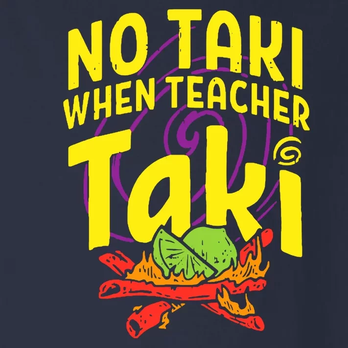 Cinco De Mayo No Taki When Teacher Funny Toddler Long Sleeve Shirt