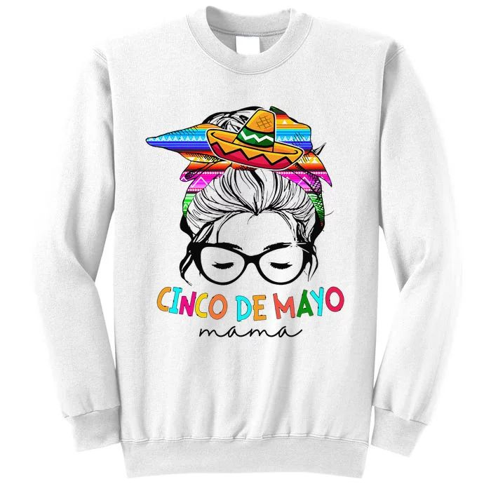 Cinco De Mayo Mama Messy Bun Mexican Mothers Day Mom Sweatshirt