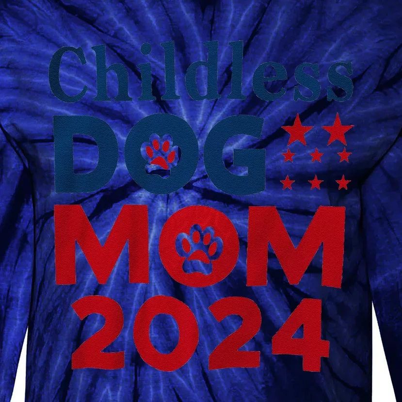 Childless Dog Mom Dog Lady Voting Patriotic Dog Paw Print Tie-Dye Long Sleeve Shirt