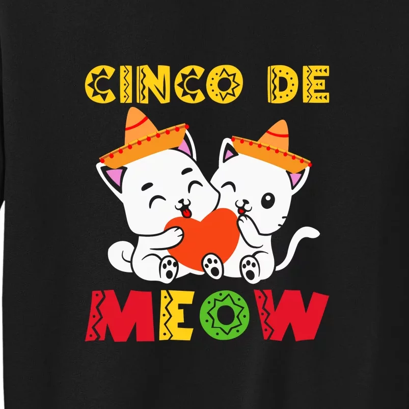 Cinco De Meow With Smiling Cat Taco And Sombrero Tall Sweatshirt