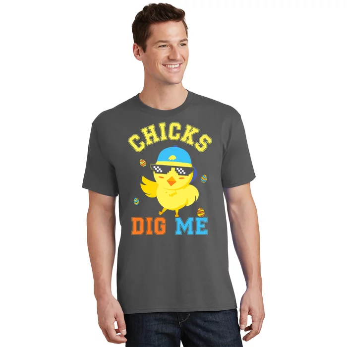 Chicks Dig Me Happy Easter Egg Hunt Funny T-Shirt