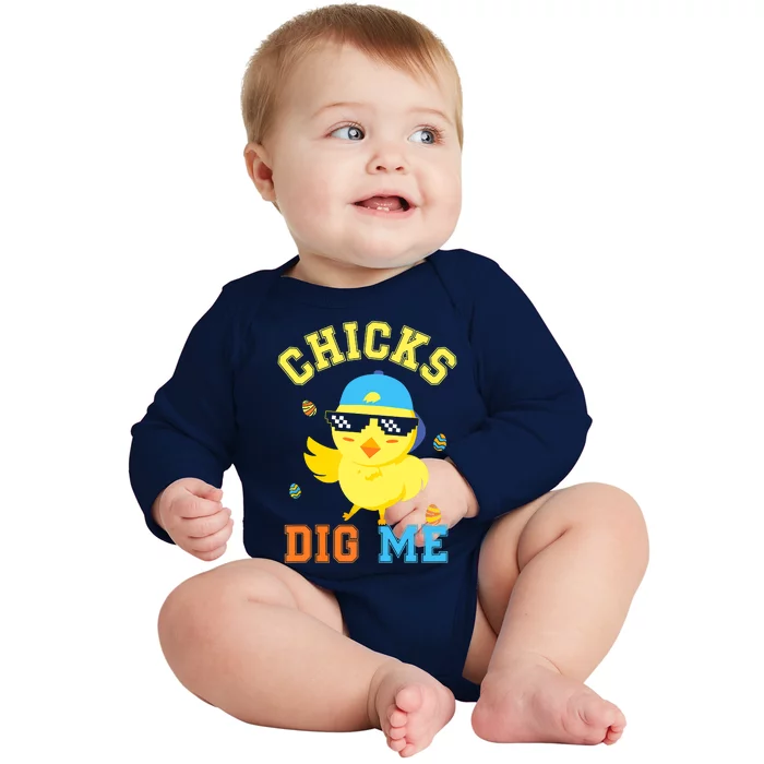 Chicks Dig Me Happy Easter Egg Hunt Funny Baby Long Sleeve Bodysuit