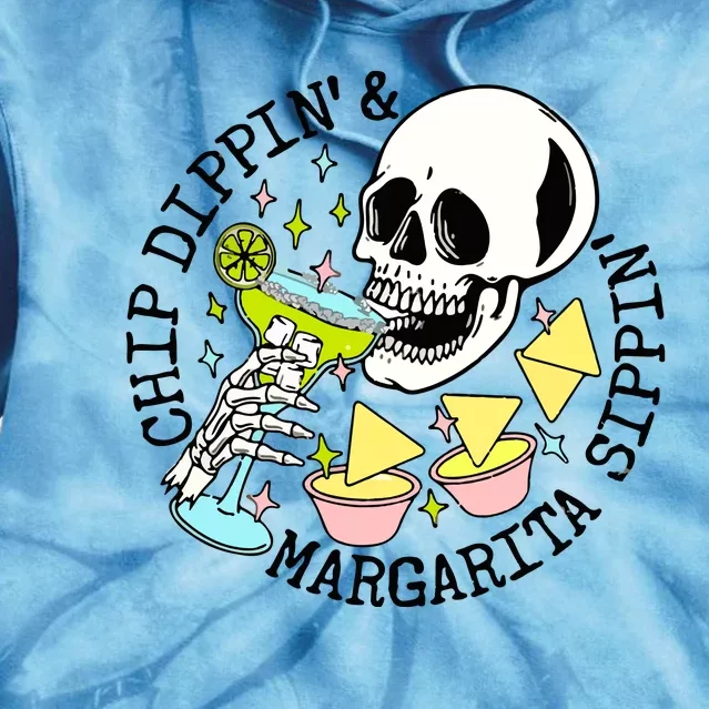 Chip Dippin Margarita Sippin Tie Dye Hoodie