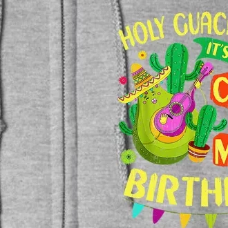 Cinco De Mayo Birthday Holy Guacamole Mexican Gift Full Zip Hoodie