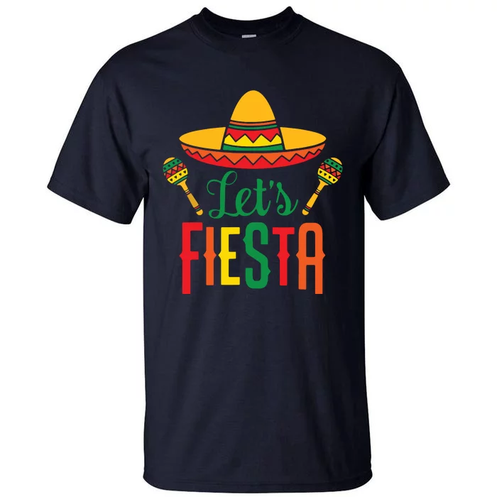 Cinco De Mayo Lets Fiesta Squad 5 De Mayo Mexican Fiesta Tall T-Shirt