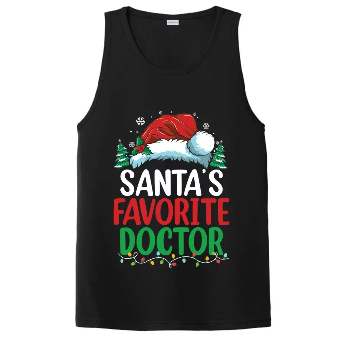 Christmas Doctor Meaningful Gift SantaS Favorite Doctor Gift Performance Tank