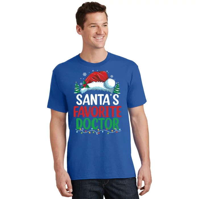 Christmas Doctor Meaningful Gift SantaS Favorite Doctor Gift T-Shirt