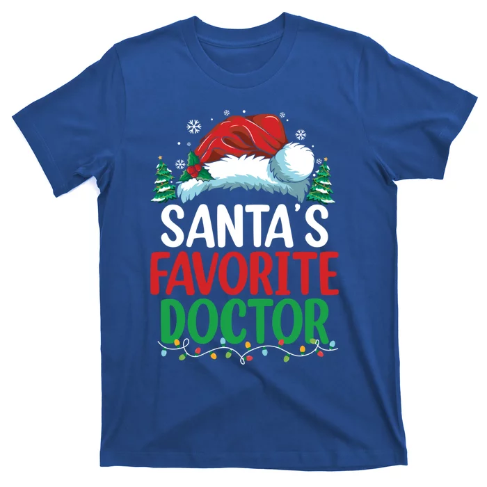 Christmas Doctor Meaningful Gift SantaS Favorite Doctor Gift T-Shirt