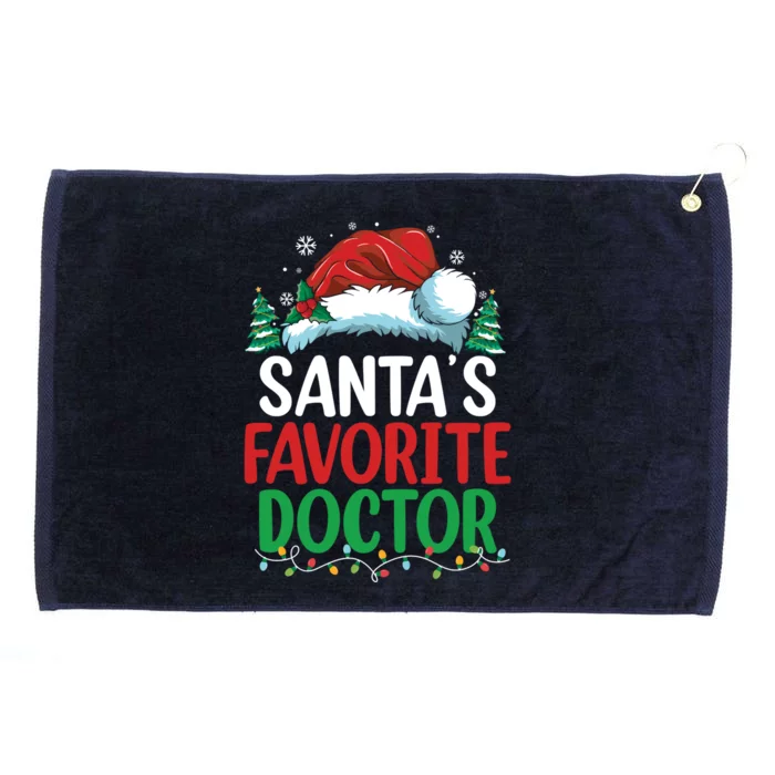 Christmas Doctor Meaningful Gift SantaS Favorite Doctor Gift Grommeted Golf Towel