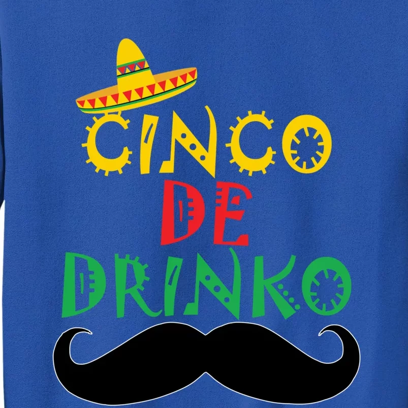 Cinco De Mayo Cinco De O Gift Tall Sweatshirt