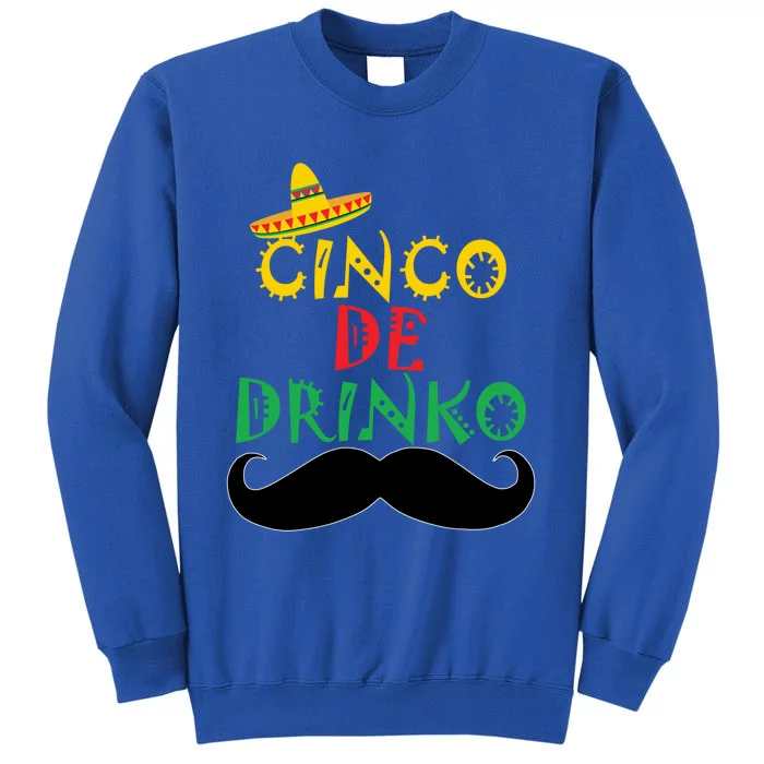 Cinco De Mayo Cinco De O Gift Tall Sweatshirt