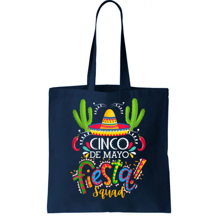 Cinco De Mayo Lets Fiesta Squad 5 De Mayo Mexican Fiesta Tote Bag