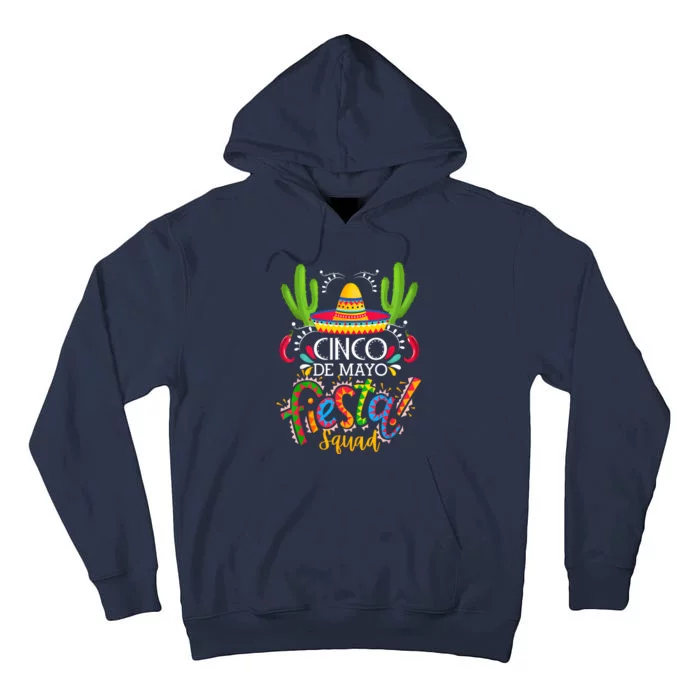 Cinco De Mayo Lets Fiesta Squad 5 De Mayo Mexican Fiesta Tall Hoodie