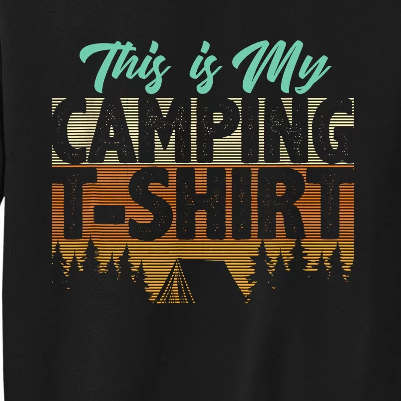 Camping Design Men Kids Camper RV Vacation Camping Women Tall Sweatshirt