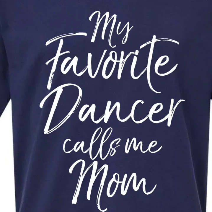 Cute Dance Mother's Day Gift My Favorite Dancer Calls Me Mom Gift Sueded Cloud Jersey T-Shirt