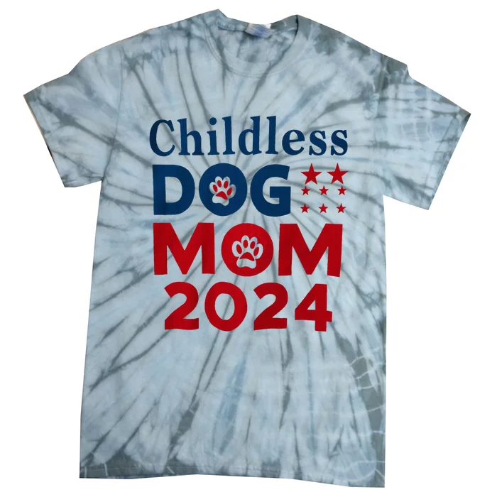 Childless Dog Mom Dog Lady Voting Patriotic Dog Paw Tie-Dye T-Shirt