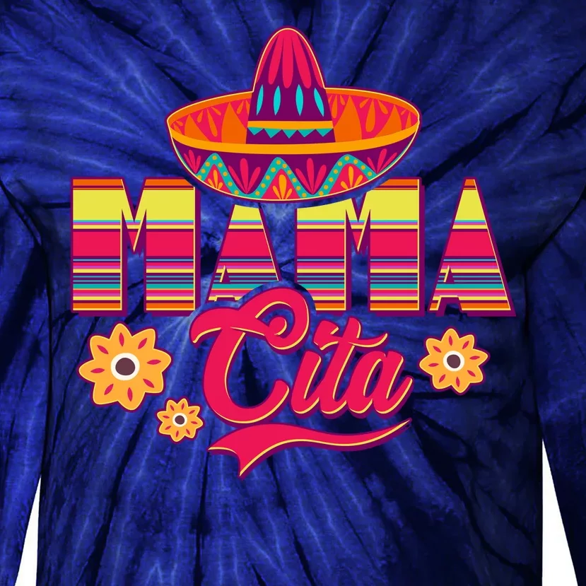 Cinco De Mayo Mama Cita Tie-Dye Long Sleeve Shirt