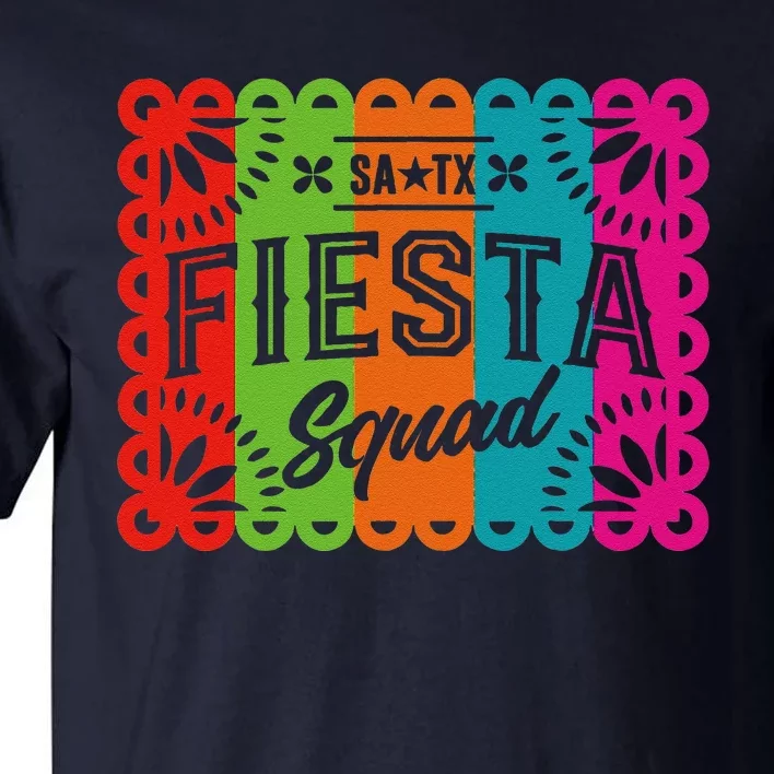 Cinco De Mayo 2024 Fiesta Squad Fiesta San Antonio Texas Tall T-Shirt