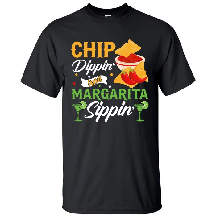 Cinco De Mayo Chip Dippin And Margarita Sippin Tall T-Shirt