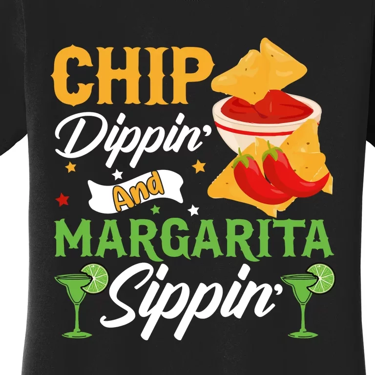 Cinco De Mayo Chip Dippin And Margarita Sippin Women's T-Shirt