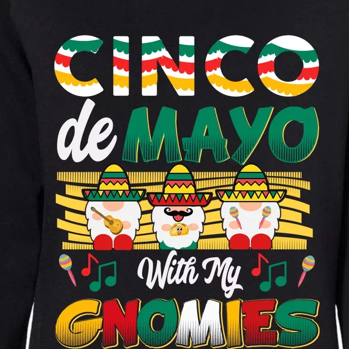 Cinco De Mayo With My Gnomies Mexican Gnome Lovers T Womens California Wash Sweatshirt