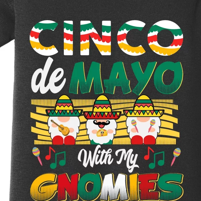 Cinco De Mayo With My Gnomies Mexican Gnome Lovers T Baby Bodysuit