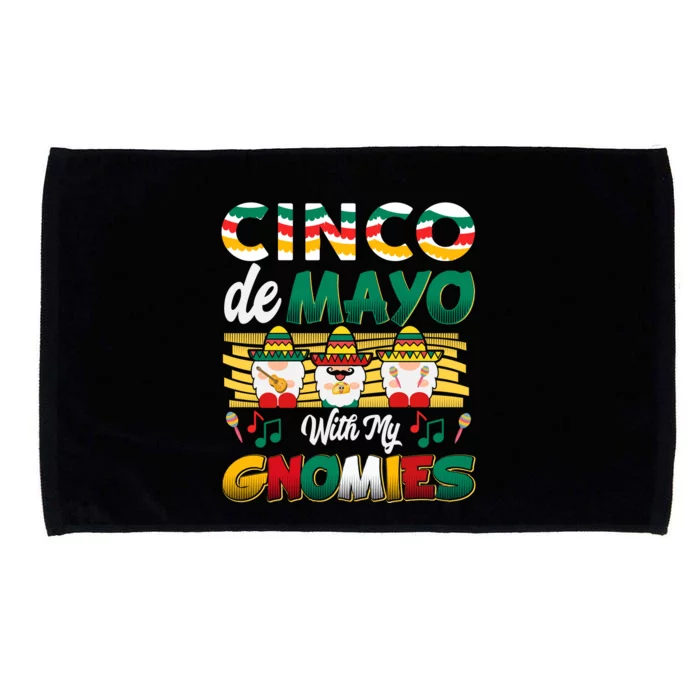 Cinco De Mayo With My Gnomies Mexican Gnome Lovers T Microfiber Hand Towel