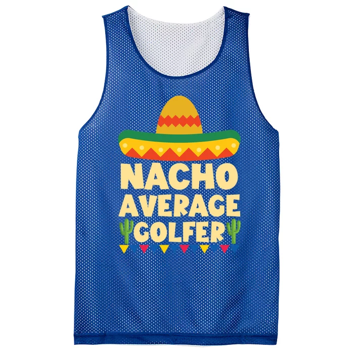 Cinco De Mayo Mexican Golf Gift Nacho Average Golfer Cute Gift Mesh Reversible Basketball Jersey Tank