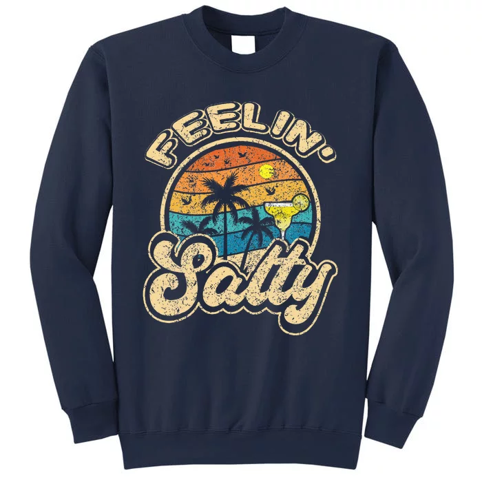 Cinco De Mayo Feeling Salty Gifts Margarita Sweatshirt