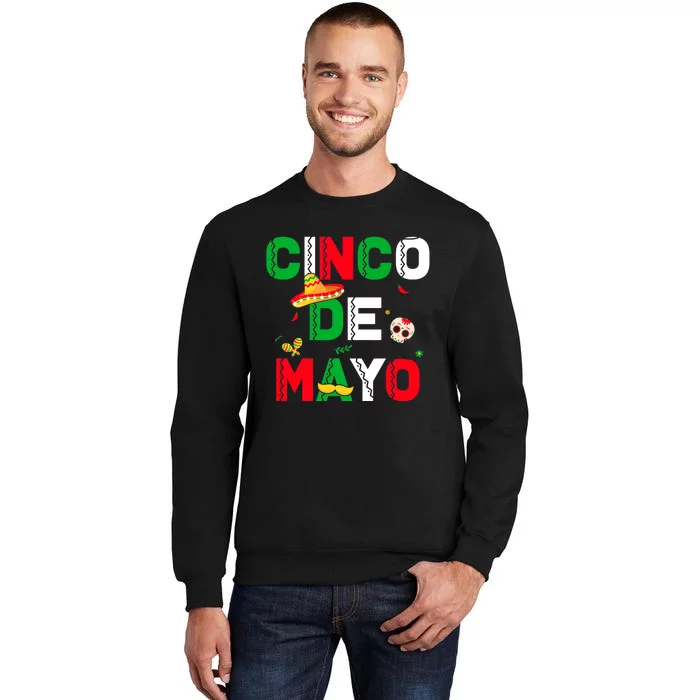 Cinco De Mayo Mexican Sombrero Fiesta Party Men Women Tall Sweatshirt