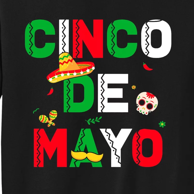 Cinco De Mayo Mexican Sombrero Fiesta Party Men Women Tall Sweatshirt