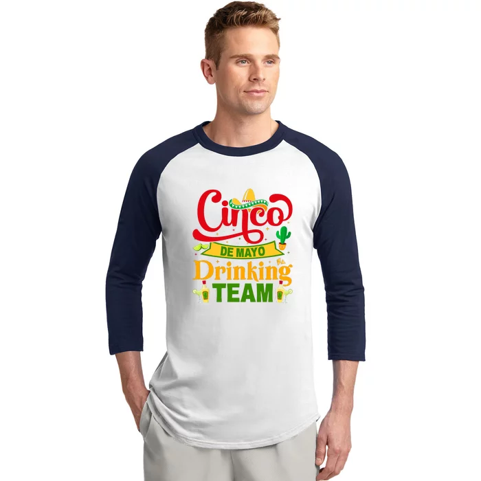 Cinco De Mayo Drinking Team De Mayo Mexican Fiesta Drinking Outfit Baseball Sleeve Shirt