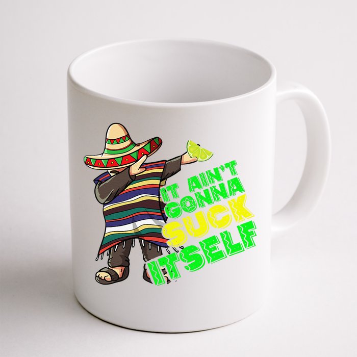 Cinco De Mayo Funny Cinco De Mayo Tee For Women Front & Back Coffee Mug