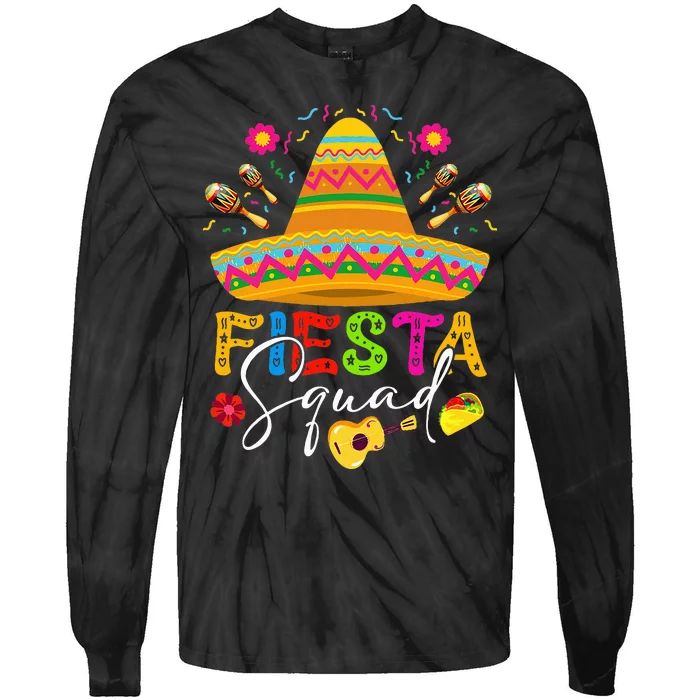 Cinco De Mayo Fiesta Squad Tie-Dye Long Sleeve Shirt