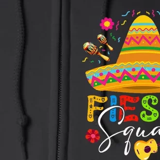 Cinco De Mayo Fiesta Squad Full Zip Hoodie