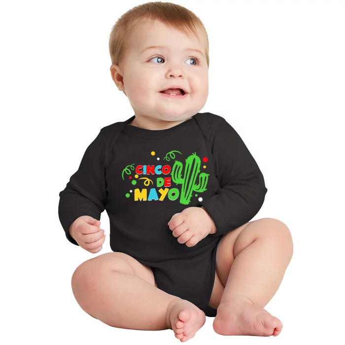 Cinco De Mayo Cactus Happy Cinco De Mayo Mexican Baby Long Sleeve Bodysuit