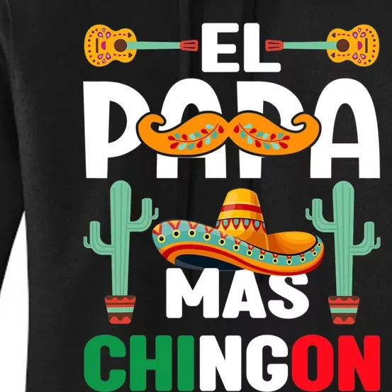 Cinco De Mayo El Papa Mas Chingon Mexican Fiesta Women's Pullover Hoodie