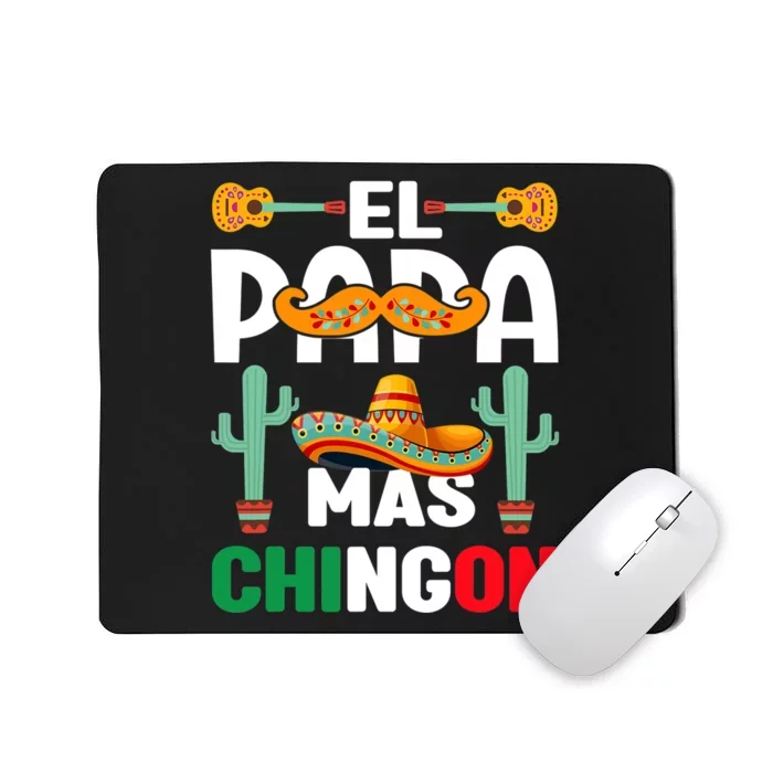 Cinco De Mayo El Papa Mas Chingon Mexican Fiesta Mousepad