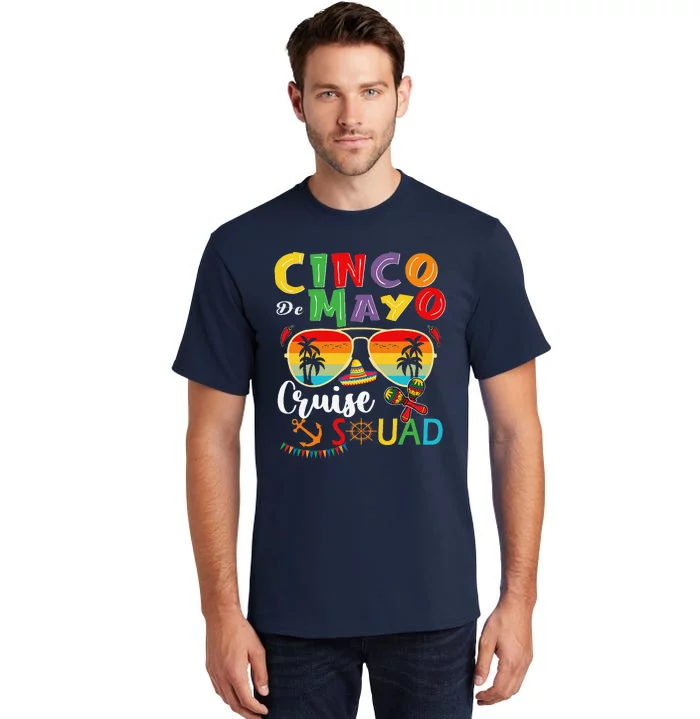 Cinco De Mayo Cruise Squad 2024 Summer Vacation Tall T-Shirt