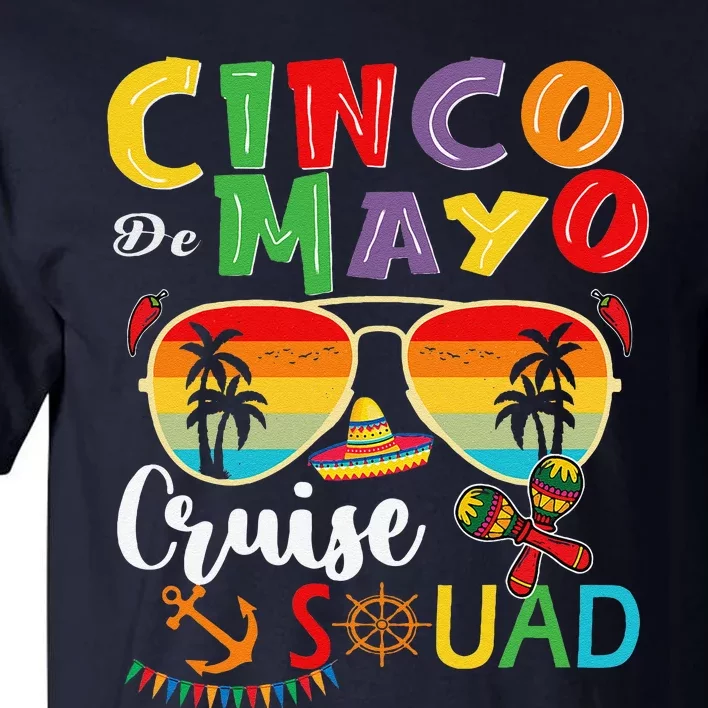 Cinco De Mayo Cruise Squad 2024 Summer Vacation Tall T-Shirt